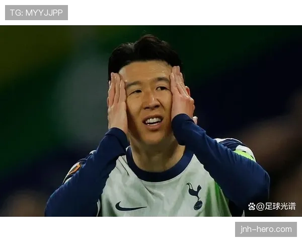 孙兴慜本赛季高位抢断升级，撕裂对手防线表现优于同期锋线球员